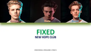 New Hope Club - Fixed (Colour Coded Eng/Indo Lyrics)