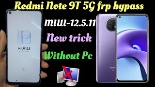 Redmi Note 9T 5G Google account bypass // Haw to bypass redmi (miui-12.5) frp lock, without Pc