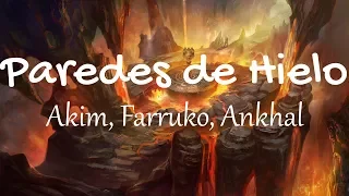 Akim, Farruko, Ankhal - Paredes de Hielo (Letras / Lyrics) | Gasolina