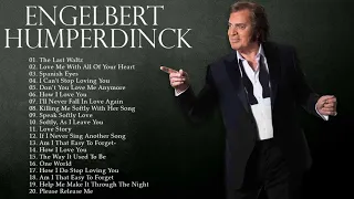 Engelbert Humperdinck Best Songs Full Album - Engelbert Humperdinck Greatest Hits 60's 70's