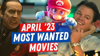 What Movies to Watch in April 2023 -  Most Wanted