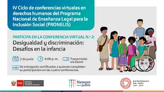 Conferencia N.° 2 | Desigualdad y la discriminación: Desafíos en la infancia