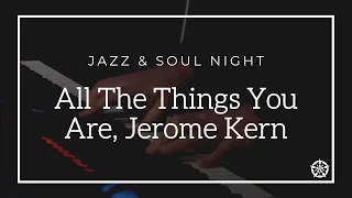 All The Things You Are, Jerome Kern | Live Jazz and Soul Night | Barton Peveril Sixth Form College