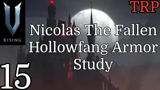 V Rising: Walkthrough | PT15 | Hollowfang Armor - Nicolas The Fallen - Study | Solo Gameplay