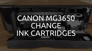 Canon MG3650 Change Ink Cartridges