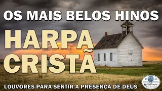 HARPA CRISTÃ | OS MAIS BELOS HINOS
