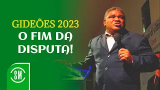 O FIM DA DISPUTA! | PR.GENIVAL BENTO | GIDEÕES 2023 PARTE 2