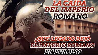 La Caída Del Imperio Romano