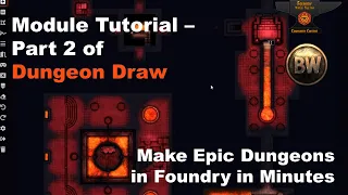 Foundry Module Tutorial: Dungeon Draw Part 2 with New Capabilities and 3d Canvas Integration