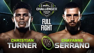 Christian Turner vs Chayanne Serrano | 2022 PFL Challenger Series - Week 7