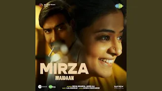 Mirza (From "Maidaan")