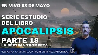 La séptima trompeta del libro del apocalipsis, continuamos con nuestro estudio en vivo.