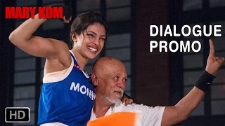 Fighter to a Boxer - Dialogue Promo | Mary Kom | In Cinemas NOW