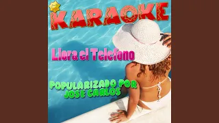 Llora el Telefono (Popularizado por Jose Carlos) (Karaoke Version)