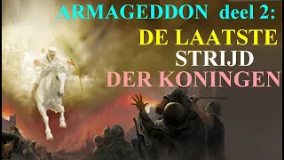 11.52 ARMAGEDDON, deel 2: de laatste strijd der koningen. Jehovah’s Getuigen