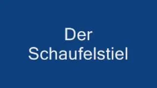 Der Schaufelstiel