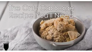 The Only Cabbage Recipe You'll Need