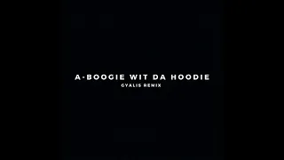 A Boogie Wit da Hoodie - Gyalis (Remix)