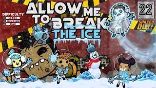 [Ep22] Let's Venture to the Land of Ice - Ultra Supreme Max Difficulty