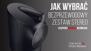 Jak wybrać bezprzewodowy zestaw stereo - poradnik dla początkujących Top Hi-Fi