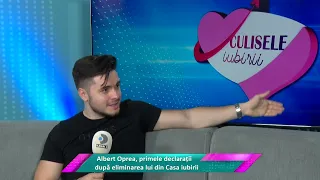 Culisele iubirii cu Bianca Comănici. Albert, eliminat din Casa iubirii, vorbește despre Natalia