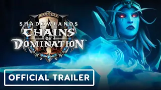 World of Warcraft: Shadowlands Chains of Domination - Official Trailer | BlizzConline 2021