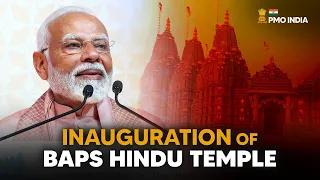 Prime Minister Narendra Modi inaugurates BAPS temple, Abu Dhabi