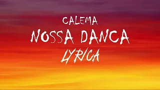 Calema - Nossa Dança (Letra)