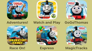 1 Thomas&Friends Adventures 2 Watch & Play 3 GoGo Thomas 4 Race On! 5 Express Delivery 6 MagicTracks