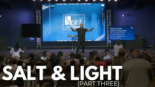 Salt & Light Pt. 3 | The Spirit Church | Aeneas Williams