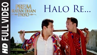 'HALO RE' Full VIDEO Song | PREM RATAN DHAN PAYO | Salman Khan, Sonam Kapoor | T-Series