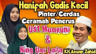 Hanifah Gadis Kecil Pinter/Cerdas Cermah Penerus Ust.Mumpuni Dan Ning Umi Laila || Kh.Anwar Zahid