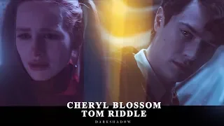 ✗ Cheryl Blossom and Tom Riddle || Function