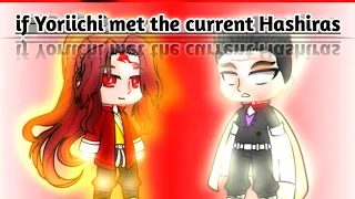 Yoriichi meets the present Hashiras || Zack-(Gacha) ||