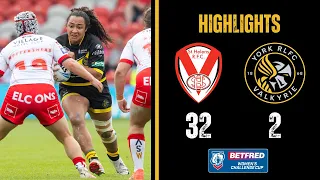 HIGHLIGHTS | St Helens 32-2 York Valkyrie | Betfred Women's Challenge Cup Semi-Finals