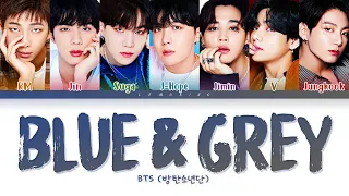 BTS Blue & Grey Lyrics (방탄소년단 Blue & Grey 가사) [Color Coded Lyrics/Han/Rom/Eng]