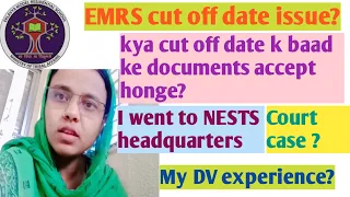 EMRS cut off date issue? My EMRS DV experience, Cut off date k baad ki qualifications accept hongi?