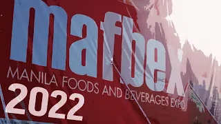 EAT, DRINK, AND BE WARY | MAFBEX: Manila Foods and Beverage Expo 2022