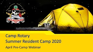 April 2020 - Camp Rotary Pre-Summer Camp Leader's Webinar