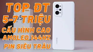 TOP 5 ĐIỆN THOẠI CẤU HÌNH CAO GIÁ 5-7 TRIỆU - ĐÁNG MUA NHẤT CUỐI NĂM 2022, CHƠI GAME NGON, PIN TRÂU!