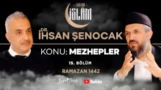 Son Din İslam | Dr. İhsan Şenocak | Konu: Mezhepler - 1