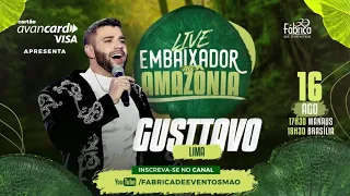 LIVE O EMBAIXADOR NA AMAZÔNIA / GUSTTAVO LIMA E JONAS ESTICADO