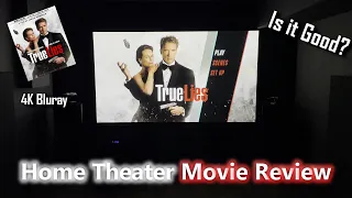 True Lies 4K Bluray - Home Theater Movie Review