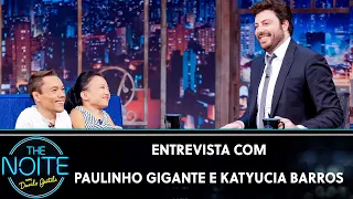 Entrevista com Paulinho Gigante e Katyucia Barros | The Noite (13/09/19)