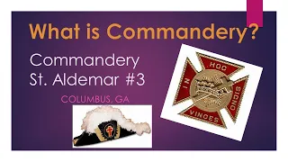 Commandery of York Rite - What is it and what do they do?