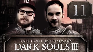 [11] Dark Souls III mit Etienne und Dennis | Knallhart Durchgenommen | 22.04.2016
