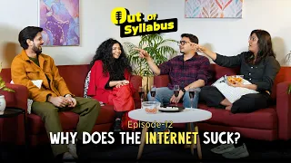 Does the Internet Suck? | Out Of Syllabus | Ep. 12 | Ok Tested
