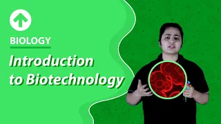 Introduction to Biotechnology | Biology