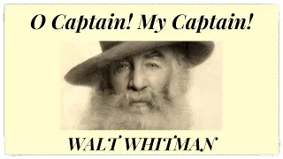 O Captain! My Captain! by Walt Whitman : Poem : With Summary