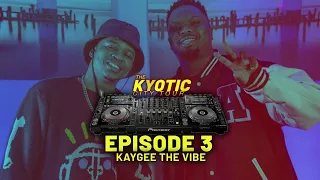 The Kyotic city Ep 3 with Kaygee the vibe